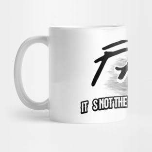 Fail, it´s not the end of the world Mug